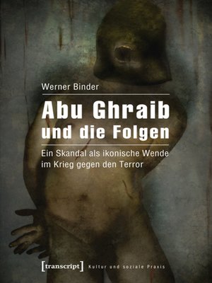 cover image of Abu Ghraib und die Folgen